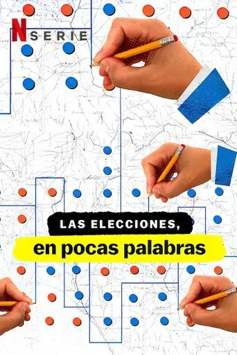 Póster de la serie Las elecciones, en pocas palabras