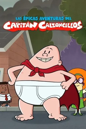 Póster de la serie Las epicas aventuras del Capitan Calzoncillos