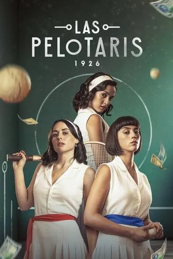 Póster de la serie Las Pelotaris 1926