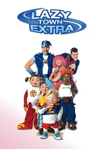 Póster de la serie LazyTown Extra