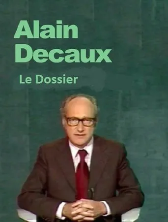 Póster de la serie Le Dossier D'Alain Decaux