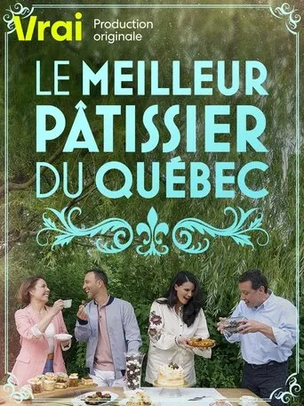 Póster de la serie Le meilleur pâtissier du Québec