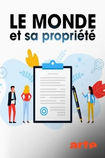 Póster de la serie Le monde et sa propriété