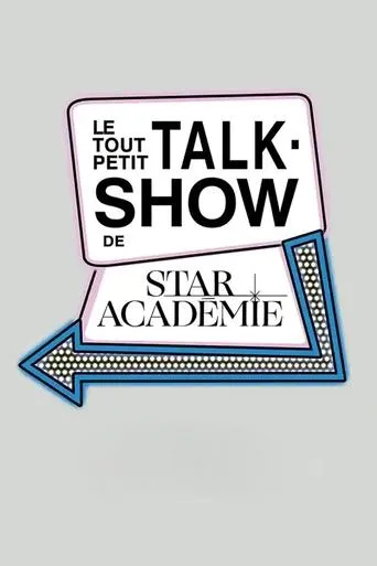 Póster de la serie Le tout petit-talk show de Star Académie