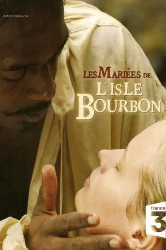 Póster de la serie Les mariées de l'isle Bourbon