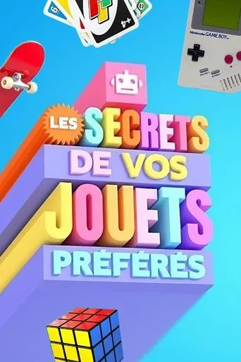 Póster de la serie Les secrets de vos jouets préférés