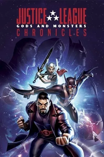 Póster de la serie Liga de la Justicia: Crónicas de Dioses y Monstruos