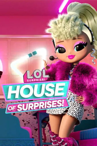 Póster de la serie LOL Surprise: Casa de sorpresas