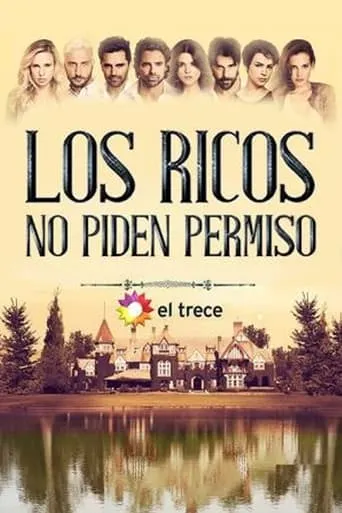 Póster de la serie Los ricos no piden permiso