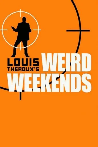 Póster de la serie Louis Theroux's Weird Weekends