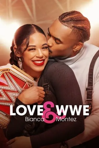Póster de la serie Love & WWE: Bianca & Montez