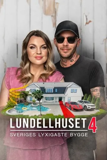 Póster de la serie Lundellhuset - Sveriges lyxigaste bygge
