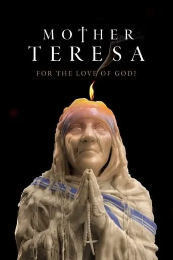 Póster de la serie Madre Teresa: ¿Por el amor a Dios?
