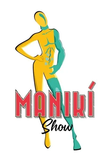 Póster de la serie Maniki Show