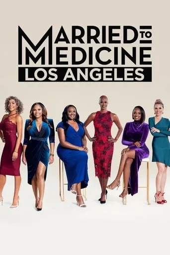 Póster de la serie Married to Medicine Los Angeles