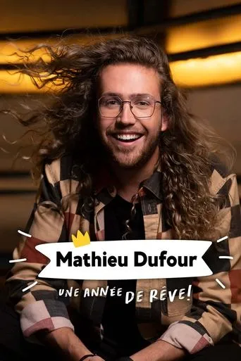 Póster de la serie Mathieu Dufour : une année de rêve!