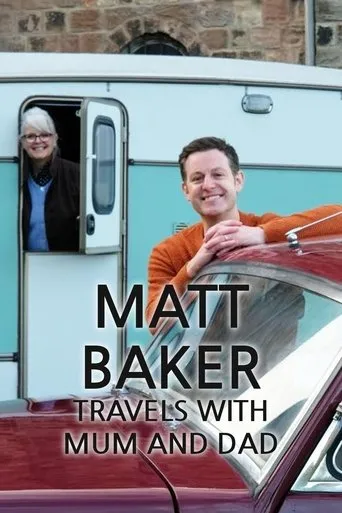 Póster de la serie Matt Baker: Travels With Mum and Dad