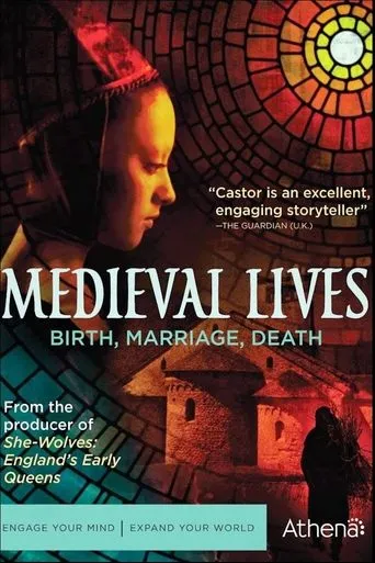 Póster de la serie Medieval Lives: Birth, Marriage, Death
