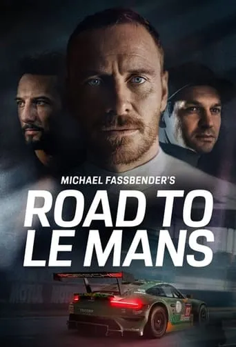 Póster de la serie Michael Fassbender: Road to Le Mans
