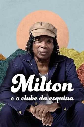 Póster de la serie Milton e o Clube da Esquina