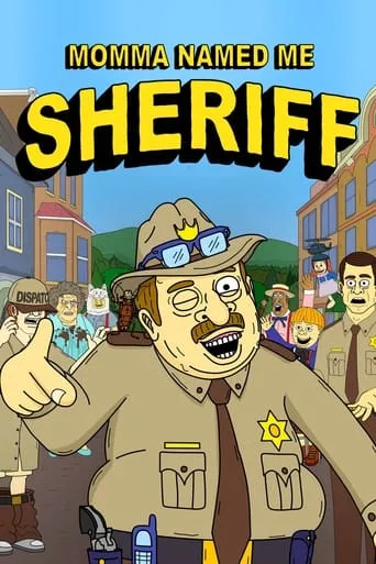 Póster de la serie Momma Named Me Sheriff