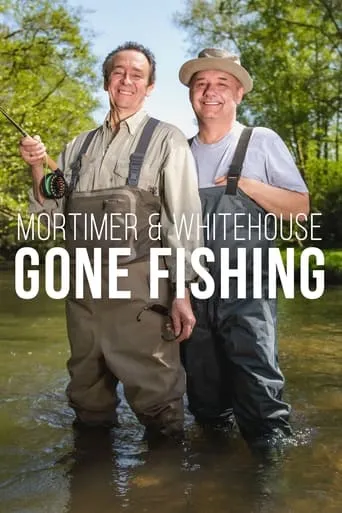 Póster de la serie Mortimer & Whitehouse: Gone Fishing