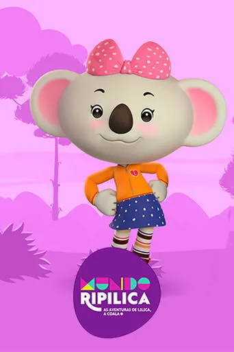 Póster de la serie Mundo Ripilica: As Aventuras de Lilica, a Coala