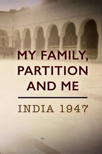 Póster de la serie My Family, Partition and Me: India 1947