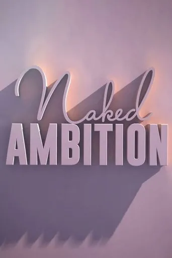 Póster de la serie Naked Ambition