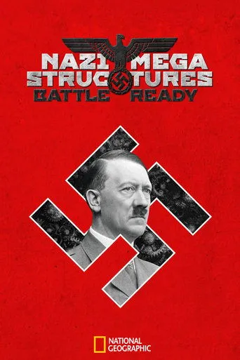 Póster de la serie Nazi Megastructures: Battle Ready