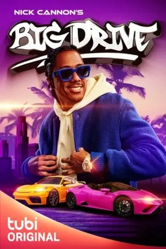 Póster de la serie Nick Cannon's Big Drive