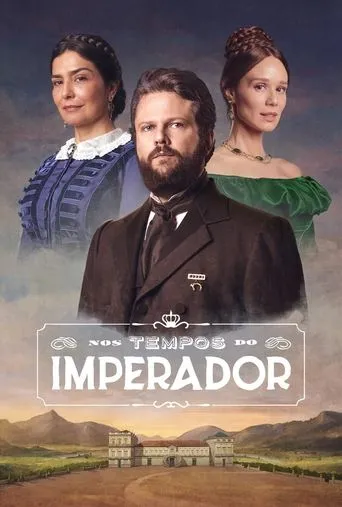 Póster de la serie Nos Tempos do Imperador