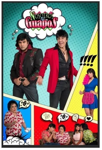 Póster de la serie Nosotros Los Guapos