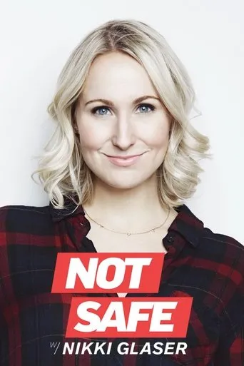 Póster de la serie Not Safe with Nikki Glaser