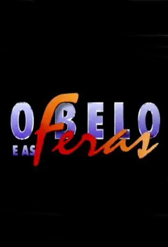 Póster de la serie O Belo e as Feras
