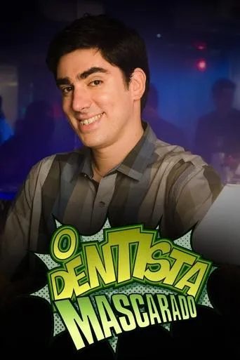 Póster de la serie O Dentista Mascarado