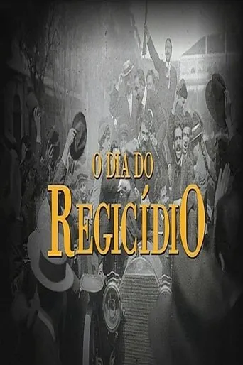 Póster de la serie O Dia do Regicídio