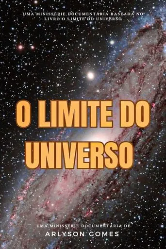 Póster de la serie O Limite do Universo: Além da Fronteira Infinita
