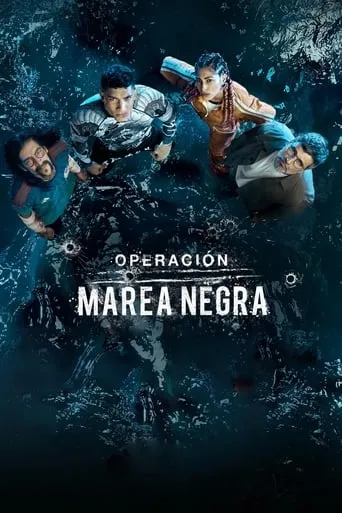 Póster de la serie Operación Marea Negra