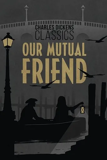 Póster de la serie Our Mutual Friend