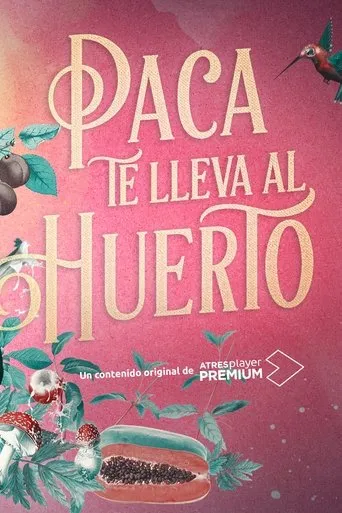 Póster de la serie Paca te lleva al huerto