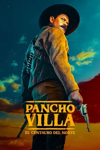 Póster de la serie Pancho Villa: El centauro del norte