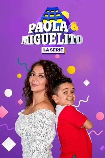 Póster de la serie Paola y Miguelito, la serie
