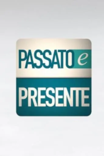 Póster de la serie Passato e presente