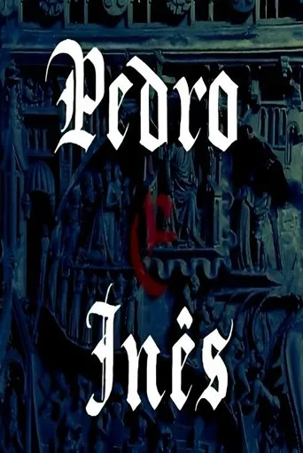 Póster de la serie Pedro e Inês