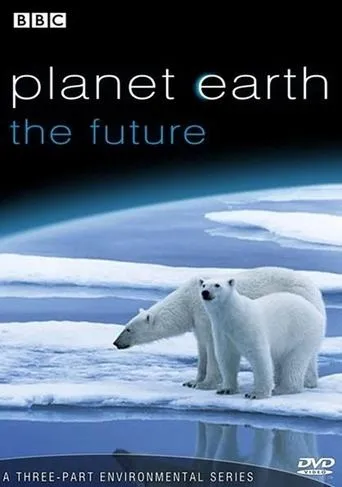 Póster de la serie Planeta Tierra: El Futuro