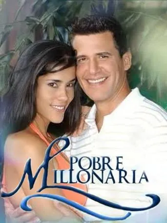 Póster de la serie Pobre Millonaria