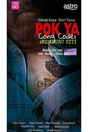Póster de la serie Pok Ya Cong Codei : Memburu Siti