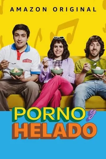 Póster de la serie Porno y helado