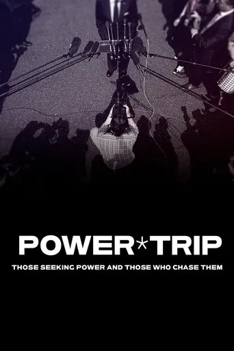 Póster de la serie Power Trip: Those Who Seek Power and Those Who Chase Them